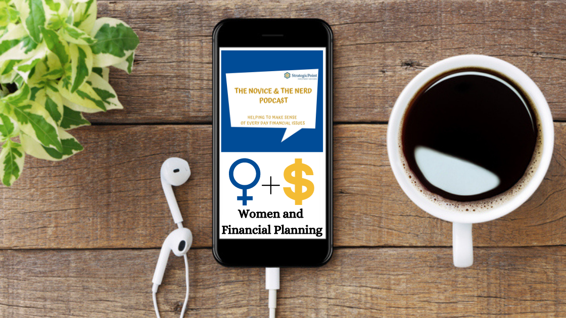 The Novice and The Nerd, Episode 38: Women and Financial Planning